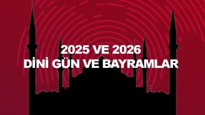 2025-2026 Dini Gün ve Bayram Takvimi