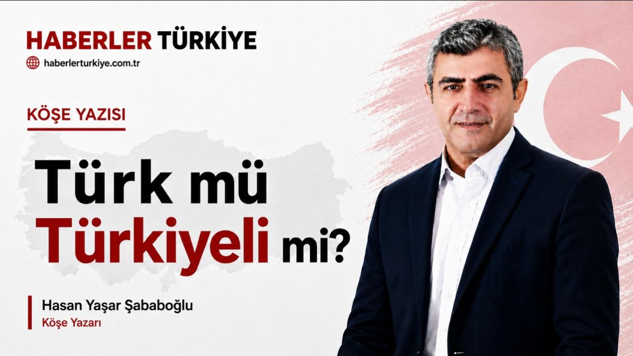 Türk mü Türkiyeli mi?