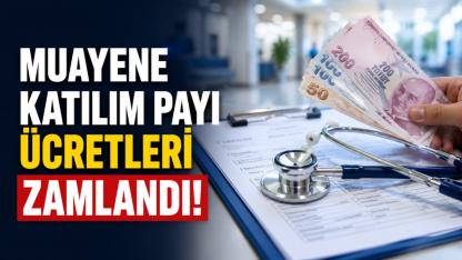 Muayene Katılım Payı Ücretlerine Zam!