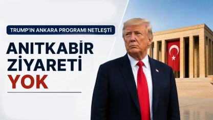 Trump'ın Ankara Programı Netleşti: Anıtkabir Ziyareti Resmi Takvimde Yer Almadı